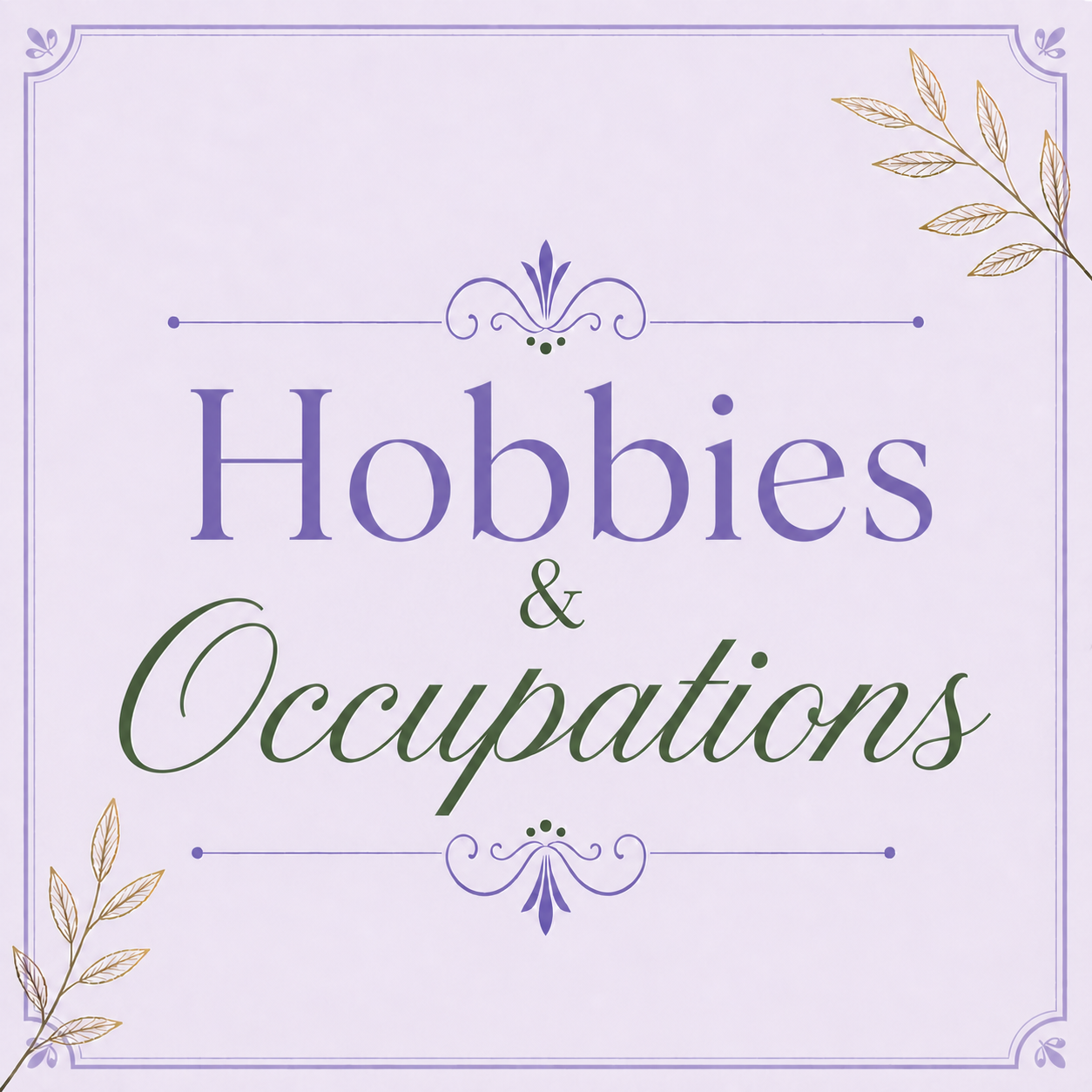 Hobbies & Occupations